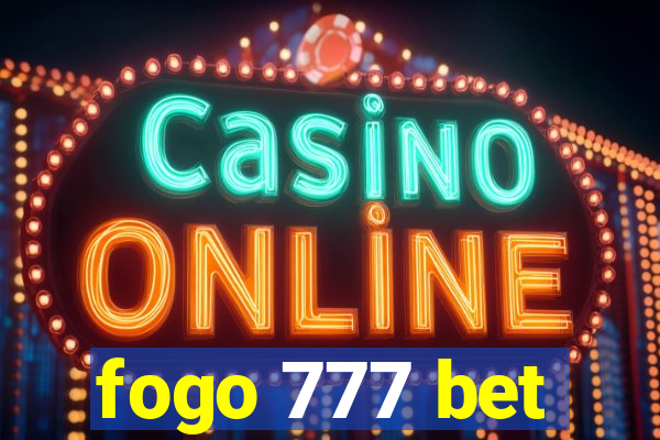 fogo 777 bet